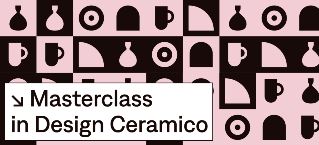 Masterclass in Design Ceramico